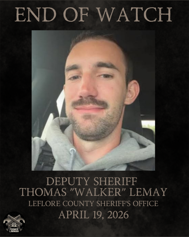 Deputy Sheriff Thomas “Walker” LeMay — End of Watch: April 19, 2026