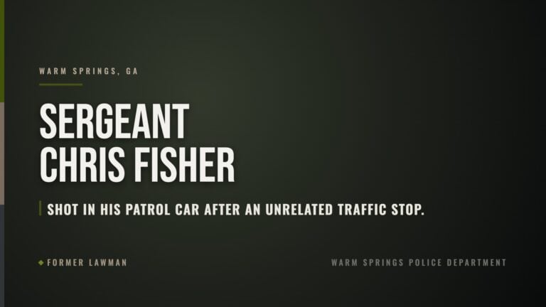 End of Watch: Sergeant Chris Fisher, Warm Springs Police Department