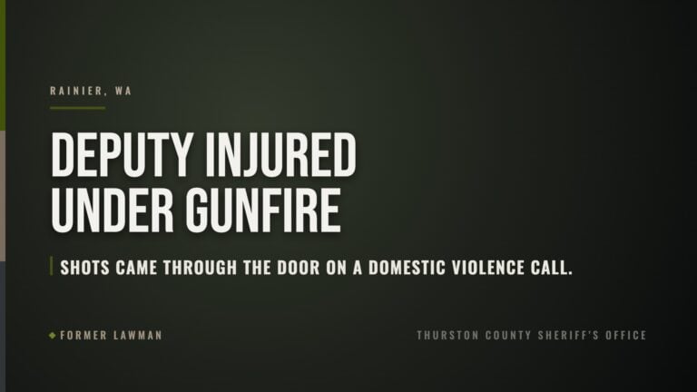 Thurston County Deputy Injured Under Gunfire on a Domestic Violence Call; SWAT Sniper Shoots the Suspect